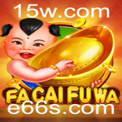 Explorando FaCaiFuWa: O Fascinante Mundo do Jogo E66